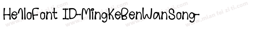 He1loFont ID-MingKeBenWanSong字体转换